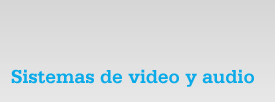 Sistemas de video y audio